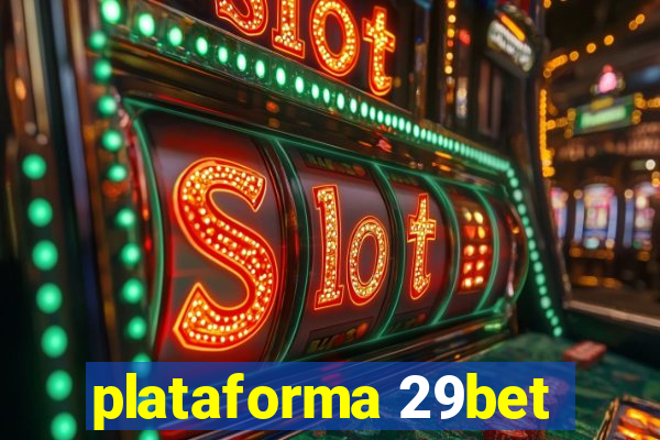 plataforma 29bet